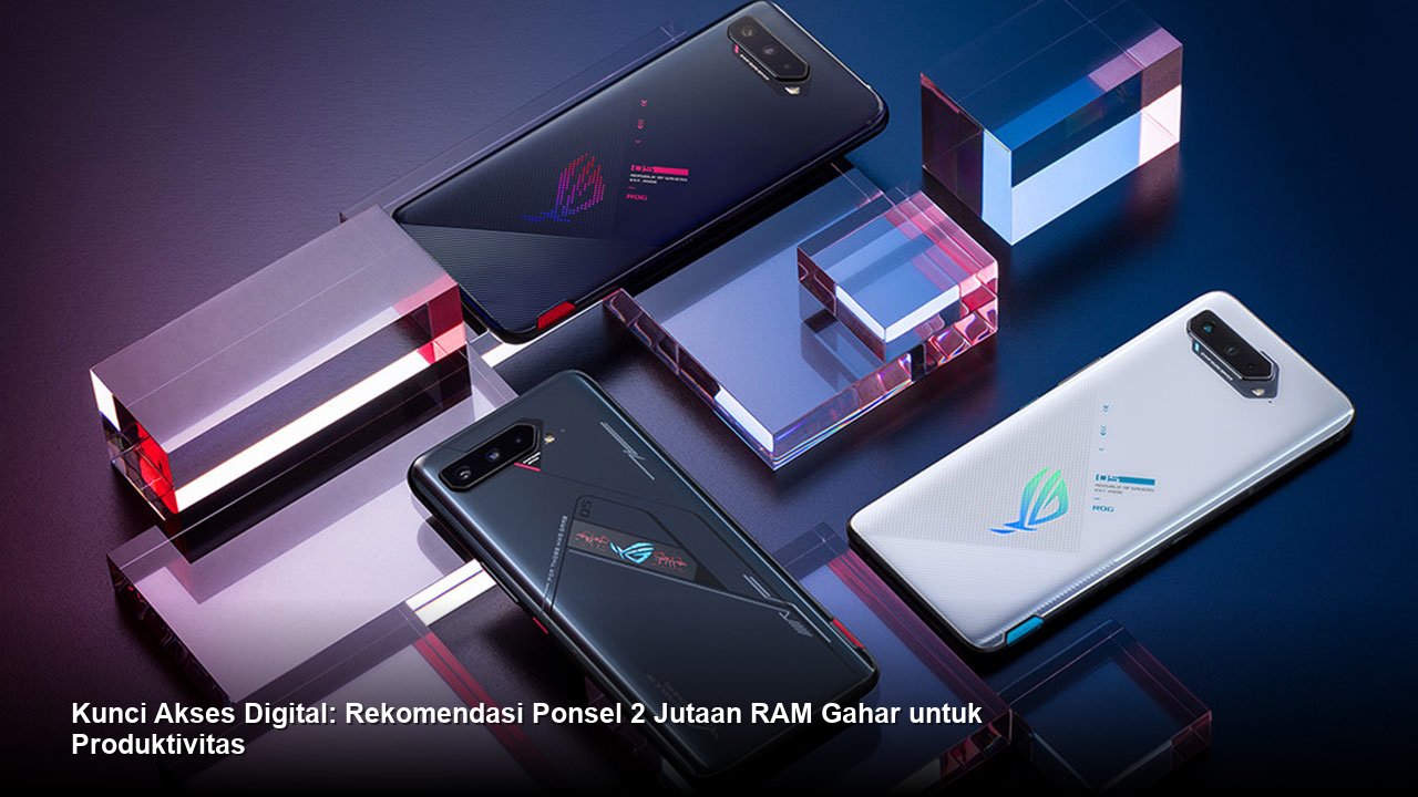 Standar Baru Perangkat Produktivitas: Kehadiran Ponsel RAM Besar di Kelas Harga Dua Jutaan