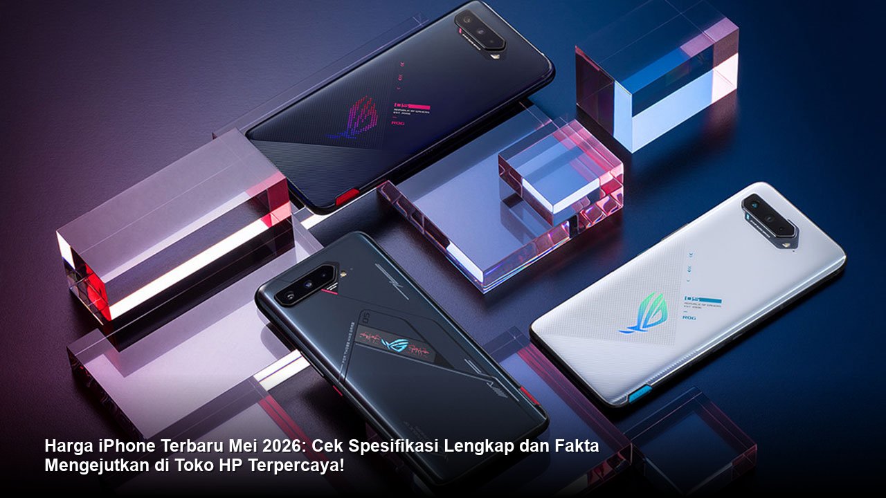 Dinamika Harga iPhone Mei 2026: Analisis Pasar dan Momentum Pembelian Gadget Premium Apple