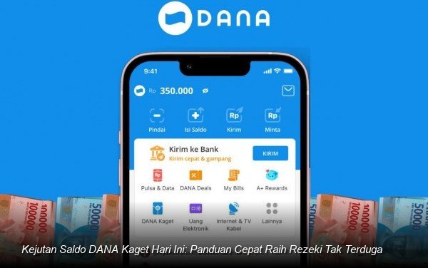 Mekanisme dan Tren Pembagian Saldo Digital Melalui Fitur DANA Kaget di Indonesia