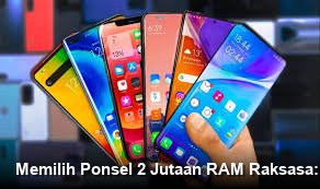 Tren Ponsel Harga Dua Jutaan dengan RAM Besar untuk Dukung Produktivitas Digital