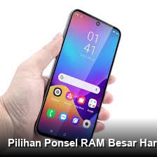 Perkembangan Pasar Ponsel Rp2 Jutaan: Solusi RAM Besar untuk Produktivitas Digital UMKM dan Pelajar