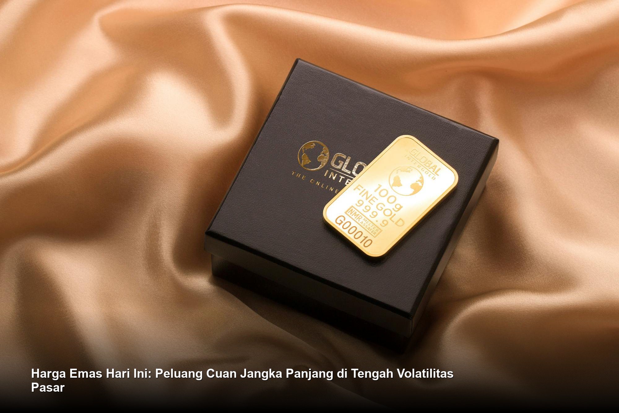 Harga Emas Hari Ini: Peluang Cuan Jangka Panjang di Tengah Volatilitas Pasar